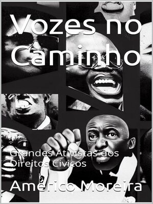 cover image of Vozes no Caminho--Grandes Ativistas dos Direitos Civicos